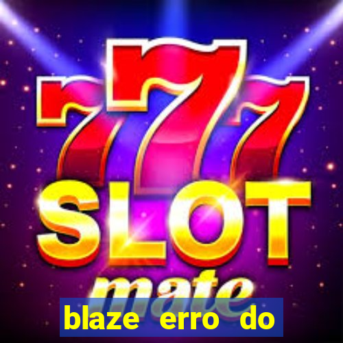 blaze erro do servidor interno